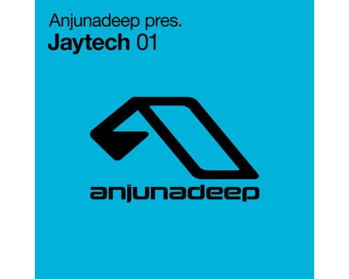 Jaytech - Anjunadeep pres. Jaytech 01