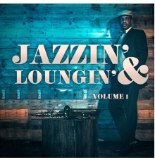 Jazz - Jazzin' & Loungin', Vol. 1