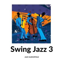 Jazz Audiophile - Swing Jazz 3