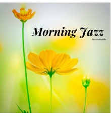 Jazz Audiophile - Morning Jazz