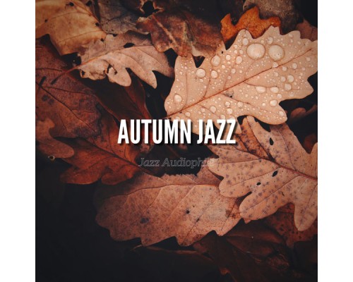 Jazz Audiophile - Autumn Jazz