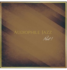 Jazz Audiophile, AP - Audiophile Jazz Part 1