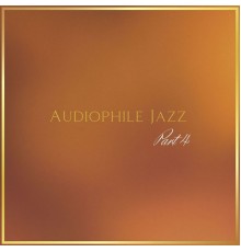 Jazz Audiophile, AP - Audiophile Jazz Part 4