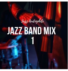 Jazz Audiophile, Adam Październy - Jazz Band Mix 1