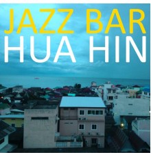 Jazz Bar - Hua Hin