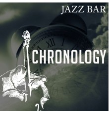 Jazz Bar - Chronology