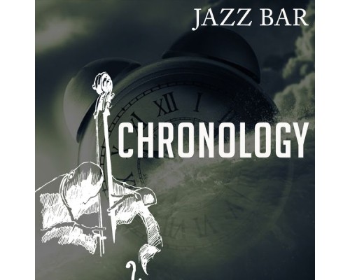 Jazz Bar - Chronology