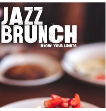 Jazz Brunch - Know Your Limits