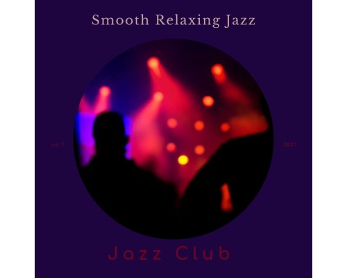 Jazz Club - Smooth Relaxing Jazz