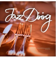 Jazz Dining - Classic Jazz BGM Instrumentals for Restaurants