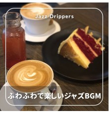 Jazz Drippers, Subaru Sakura - ふわふわで楽しいジャズbgm