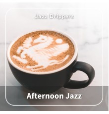 Jazz Drippers, Subaru Sakura - Afternoon Jazz
