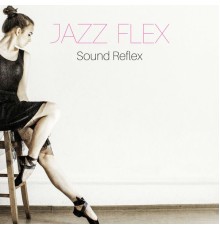 Jazz Flex - Sound Reflex