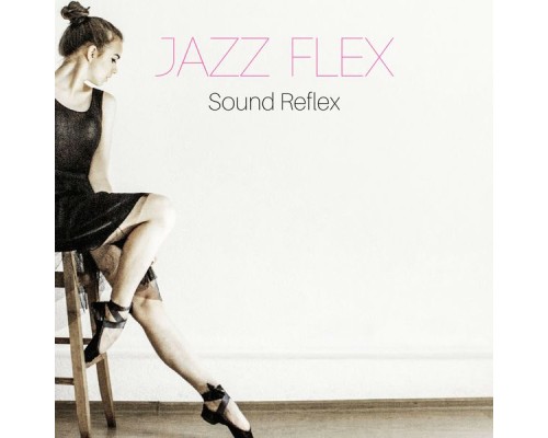 Jazz Flex - Sound Reflex