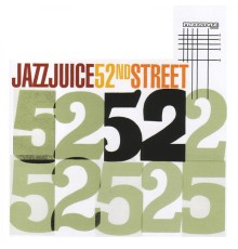 Jazz Juice - 52nd Street