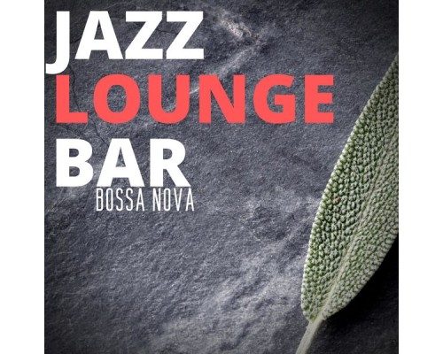 Jazz Lounge Bar - Bossa Nova