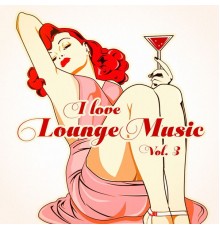 Jazz Lounge, Ibiza Lounge Club - I Love Lounge Music, Vol. 3