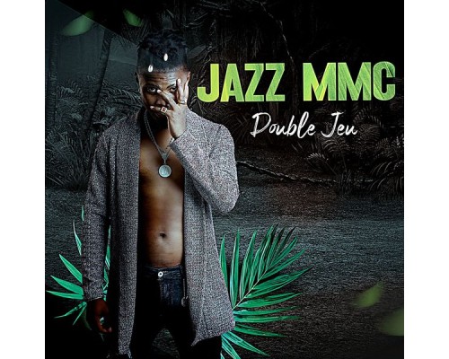 Jazz Mmc - Double jeu