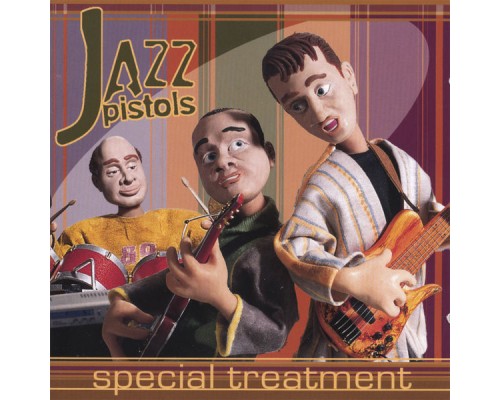 Jazz Pistols - Special Treatment