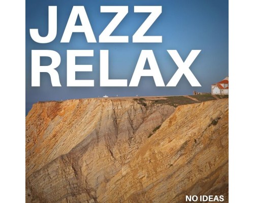 Jazz Relax - No Ideas