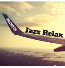 Jazz Relax - Moving On