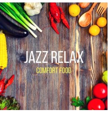 Jazz Relax - Comfort Food