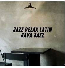 Jazz Relax Latin - Java Jazz