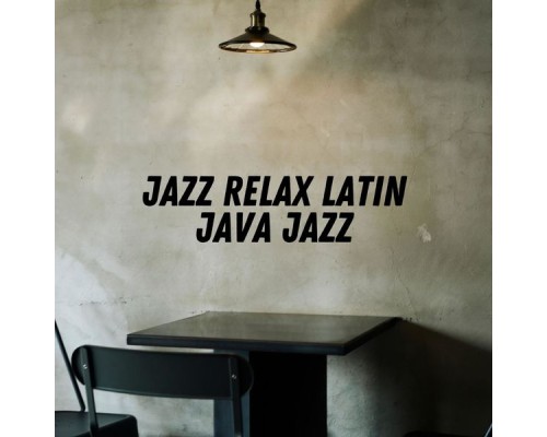 Jazz Relax Latin - Java Jazz