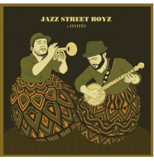 Jazz Street Boyz - Jazz Street Boyz + Invités