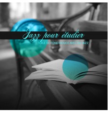 Jazz douce musique d'ambiance, Marco Rinaldo - Toile de fond douce avec du jazz: Jazz pour étudier