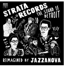 Jazzanova - Strata Records - the Sound of Detroit - Reimagined by Jazzanova