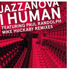 Jazzanova - I Human (Mike Huckaby Remixes)