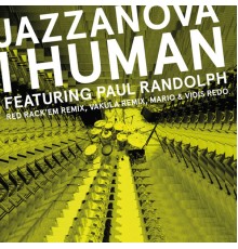 Jazzanova - I Human feat. Paul Randolph - Remixes 2 (Red Rack'em / Mario & Vidis / Vakula)