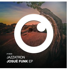 Jazzatron - Josuè Funk EP