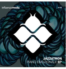 Jazzatron - Piano Emozionale EP