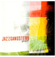 Jazzgangsters - Peace