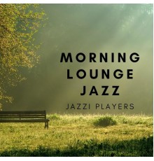 Jazzi Players, Adam Październy - Morning Lounge Jazz