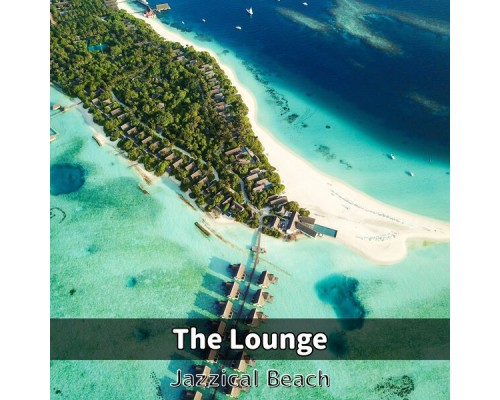 Jazzical Beach - The Lounge