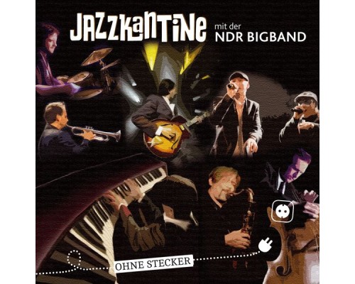 Jazzkantine - Ohne Stecker (feat. NDR Big Band)