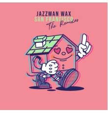 Jazzman Wax - San Francisco