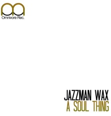 Jazzman Wax - A Soul Thing