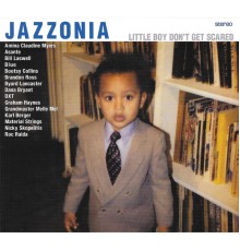 Jazzonia - Little Boy Don't Get Scared