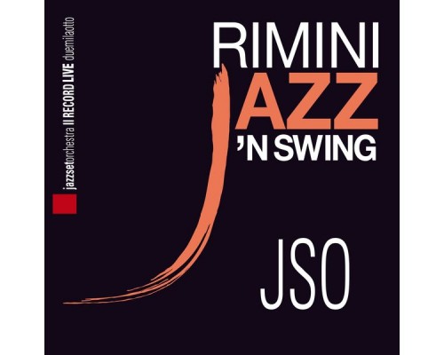 Jazzset Orchestra - Rimini Jazz'n Swing (Il Record Live 2008) Jazzset Orchestra - Rimini Jazz'n Swing (Il Record Live 2008)