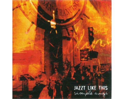 Jazzt Like This - Simple Songs