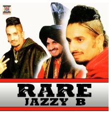 Jazzy B - Rare