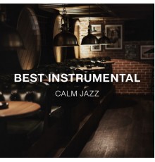Jazzy Meanings - Best Instrumental Calm Jazz