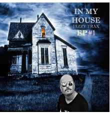 Jazzy Trax - In My House