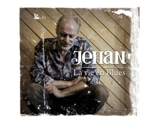 JeHaN - La vie en Blues