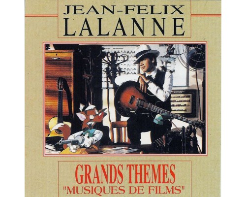 Jean-Félix Lalanne - Les grands thèmes