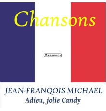 Jean-Franqois Michael - Adieu, jolie Candy